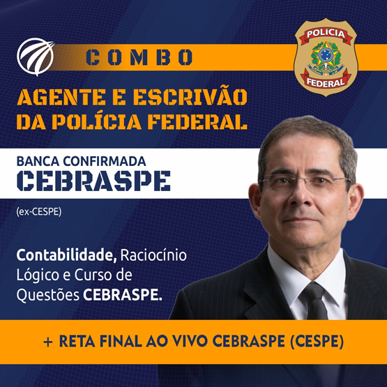 COMBO | Agente e Escrivão da Polícia Federal